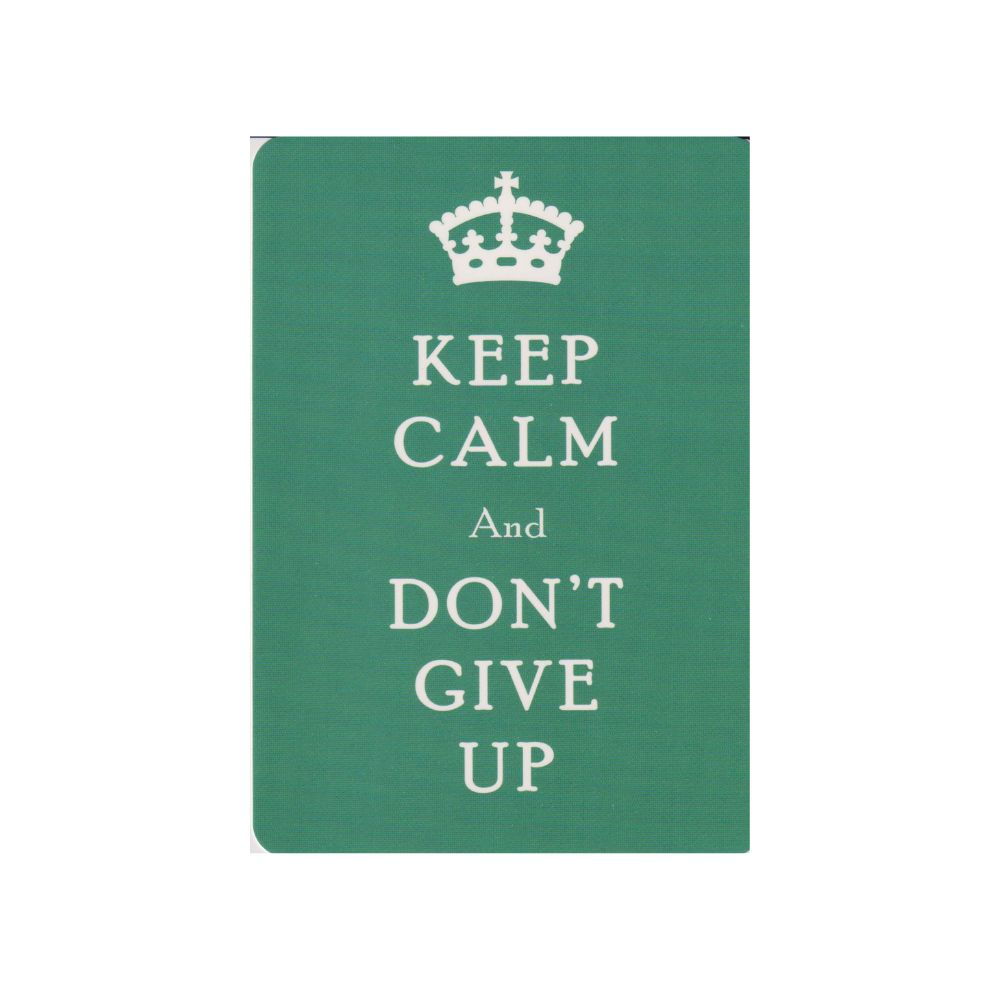 Keep calm and don't give up card/kaart
